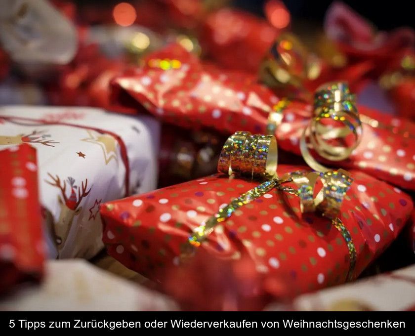 5 Tipps Zum Zurückgeben Oder Wiederverkaufen Von Weihnachtsgeschenken