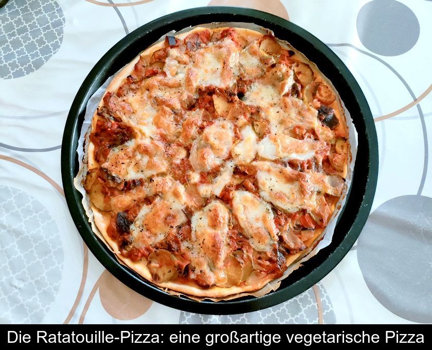 Die Ratatouille-pizza: Eine Großartige Vegetarische Pizza