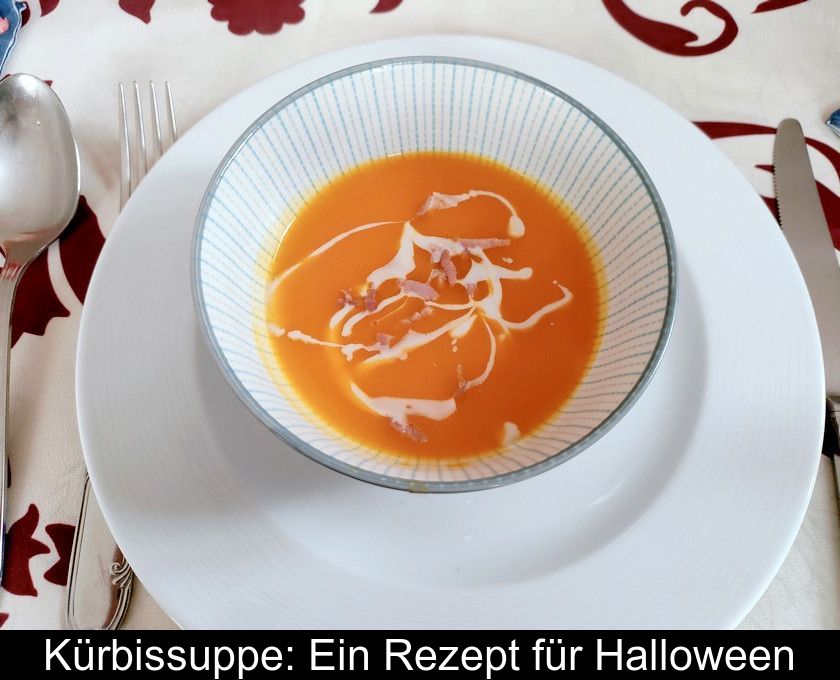 Kürbissuppe: Ein Rezept Für Halloween