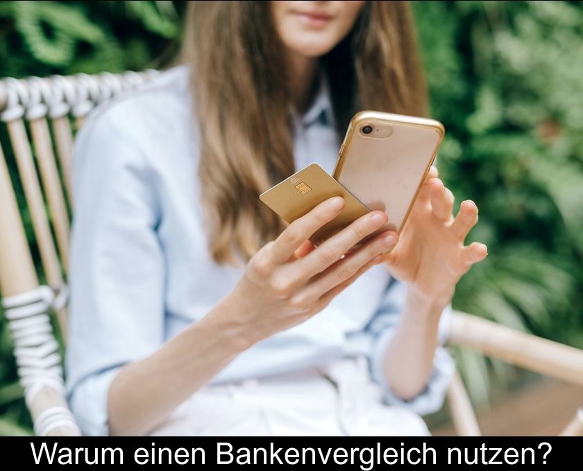 Warum Einen Bankenvergleich Nutzen?